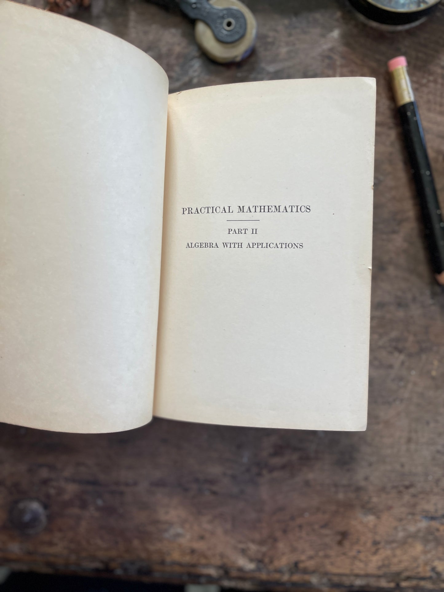 1941 Practical Mathematics Part II Algebra with Applications Vintage Textbook